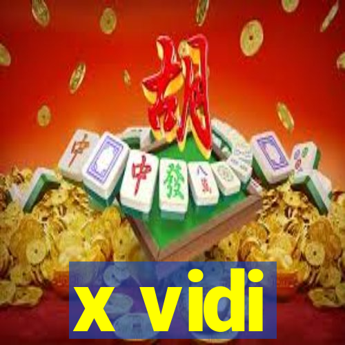 x vidi